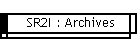 SR2I : Archives