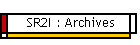 SR2I : Archives