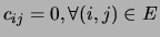 $ c_{ij}=0, \forall (i,j) \in E$